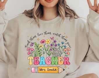Custom Teacher Sweatshirt, Cute Back to School Shirt for Teacher, Floral Teacher Name Shirt, Personalized Teacher Shirt, Gift for Teacher