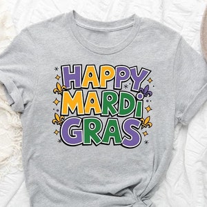 Happy Mardi Gras Shirt, Mardi Gras Carnival Shirt, Women Mardi Gras Sweatshirt,New Orleans Tee,Fat Tuesday Gift,Mardi Gras Celebration Shirt