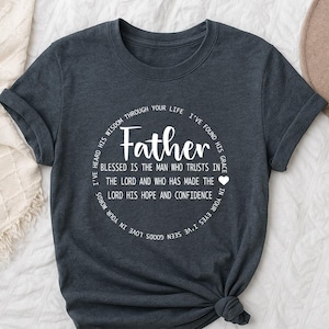 Christian Dad Shirt, Blessed Father Bible Verse Tee, Religious Father’s Day Gift, Faith Shirt for Dad, Psalm 40:4 Scripture Shirt, Dad Gift