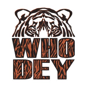 Könnte beinhalten: Eine schwarze und orangefarbene Tigerdruckgrafik mit dem Text "WHO DEY" in Schwarz.
