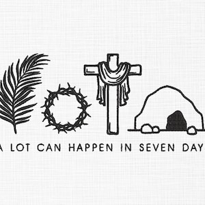 A lot can happen in 7 days embroidery design, Christian embroidery design Cross, Cave, Thorns Crown Faith, Church, Religious, 5 sizes