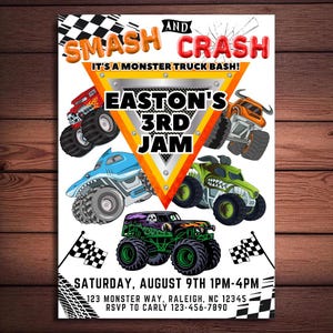 May include: A vibrant invitation for a monster truck birthday party. The design includes illustrations of monster trucks, the text "SMASH AND CRASH", and the event details: "EASTON'S 3RD JAM" on Saturday, August 9th, 1PM-4PM.