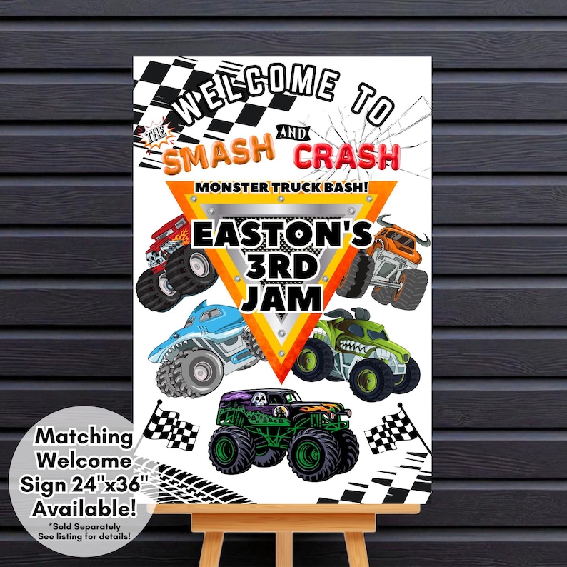 May include: A white poster with a monster truck theme. The text reads "WELCOME TO THE SMASH AND CRASH MONSTER TRUCK BASH! EASTON'S 3RD JAM." The poster features illustrations of colorful monster trucks and checkered flags. The sign is 61cm x 91cm.