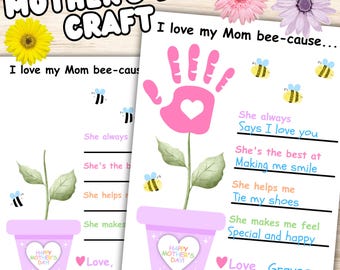 May include: Mother's Day craft featuring a pink handprint flower with a heart center, bees, and the text "I love my Mom bee-cause..." The craft includes fill-in-the-blank prompts and the text "Happy Mother's Day!"