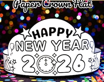 New Year Paper Hat 2026 New Year Paper Crown Printable, New Years Hat, New Years Crown Kids Activity, New Year's Crafts Coloring Activities