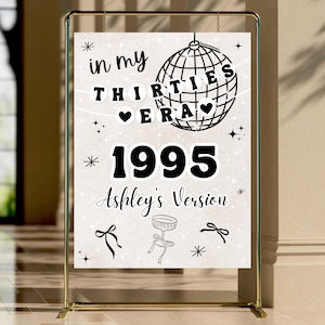 Letrero de bienvenida para el 30.° cumpleaños, en mi época de treinta, letrero de bienvenida para el 30.° cumpleaños, decoración para el 30.° cumpleaños, decoraciones para el 30.° cumpleaños, póster de bienvenida para el 30.° cumpleaños de 18 x 24