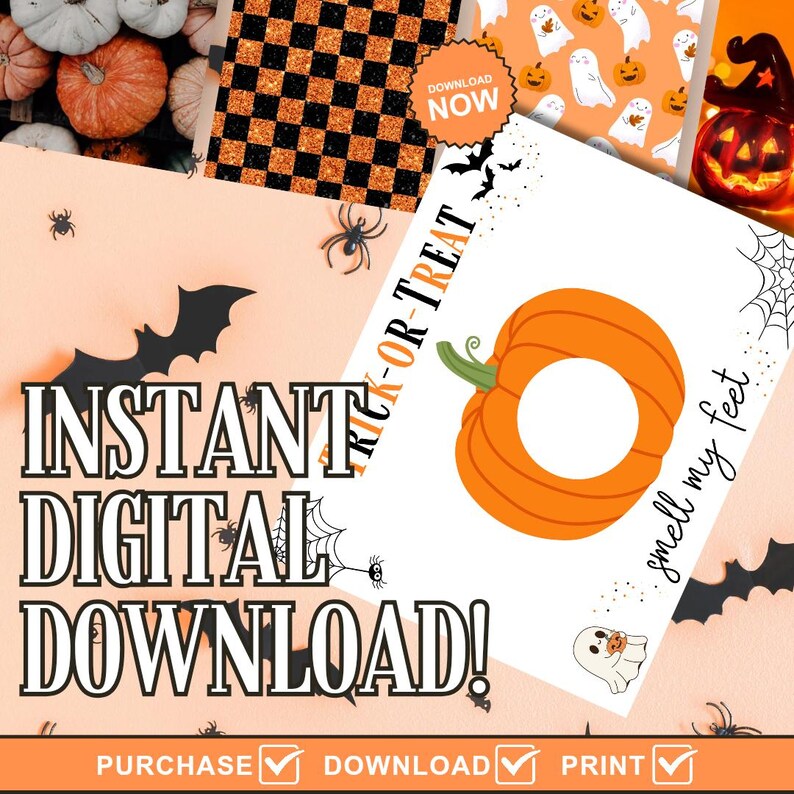 May include: A Halloween-themed digital download graphic with the words "Instant Digital Download!" and "Trick-or-Treat" text. The image features an orange pumpkin with a hole in the middle, bats, spiders, and a ghost. The words "Purchase, Download, Print" are at the bottom.