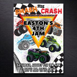 May include: A colorful invitation for a monster truck-themed birthday party. The design features several monster trucks in various colors, the text "SMASH AND CRASH", and the event details: "EASTON'S 4TH JAM" on a white background.