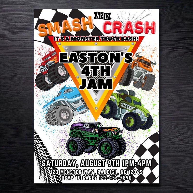 May include: A colorful invitation for a monster truck-themed birthday party. The design features several monster trucks in various colors, the text "SMASH AND CRASH", and the event details: "EASTON'S 4TH JAM" on a white background.