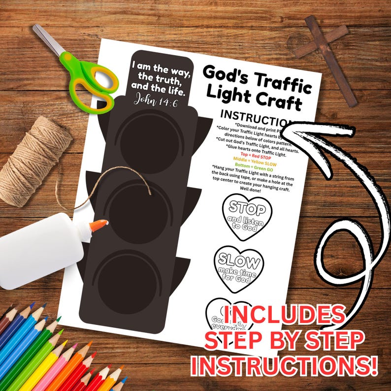 May include: A craft project featuring a black traffic light template with instructions and heart-shaped messages. Includes colored pencils, scissors, glue, and twine. Text reads "I am the way, the truth, and the life. John 14:6."