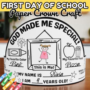 May include: A white paper crown with the text "FIRST DAY OF SCHOOL" and "Paper Crown Craft". The crown features a drawing of a girl, a crayon, an apple, and popcorn. It includes fill-in-the-blank sections for the child's name, age, favourite colour, and favourite food.
