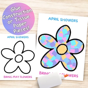 May include: Two printable flower templates for a craft activity. The first template is a black outline of a flower with the text "APRIL SHOWERS BRING MAY FLOWERS". The second template shows a completed flower with a colorful tissue paper collage. The text "APRIL SHOWERS BRING MAY FLOWERS" is also on this template.