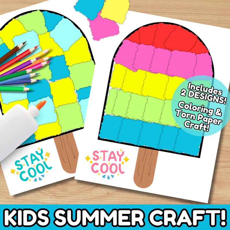 May include: Two popsicle-shaped craft designs with colorful torn paper sections. One design features green, yellow, and blue sections, while the other has red, pink, yellow, green, and blue sections. The text "STAY COOL" is printed on each design, along with the text "Includes 2 DESIGNS! Coloring & Torn Paper Craft!" and "KIDS SUMMER CRAFT!"