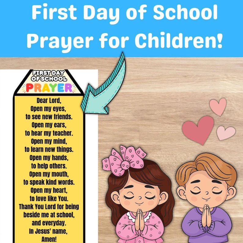 May include: A colorful graphic with the text "First Day of School Prayer for Children!" includes a prayer, cartoon children, and hearts. The prayer is on a yellow background with a black border. The children are praying.