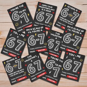 May include: A collection of Valentine's Day cards with a chalkboard design. Each card features the numbers 67 or 6-7 in white, along with various messages like "You're the 67 to my..." and "Happy Valentine's Day from Easton."