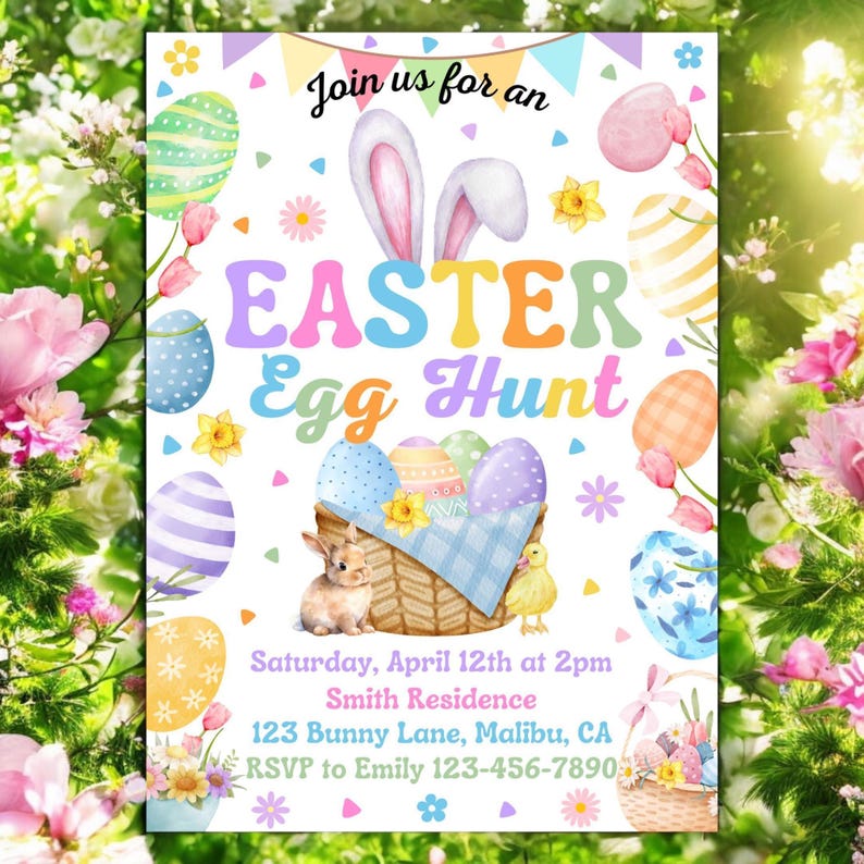 May include: An invitation to an Easter egg hunt with a colorful design featuring a basket of eggs, a bunny rabbit, and a chick. The invitation includes the date, time, and location of the event. Join us for an Easter Egg Hunt. Saturday, April 12th at 2pm Smith Residence 123 Bunny Lane, Malibu, CA RSVP to Emily 123-456-7890