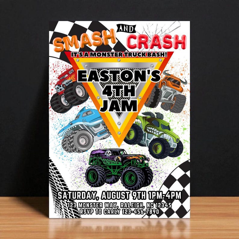 May include: A party invitation with a monster truck theme. The design features several colorful monster trucks, the text "SMASH AND CRASH", and "EASTON'S 4TH JAM". The date and time are also included.