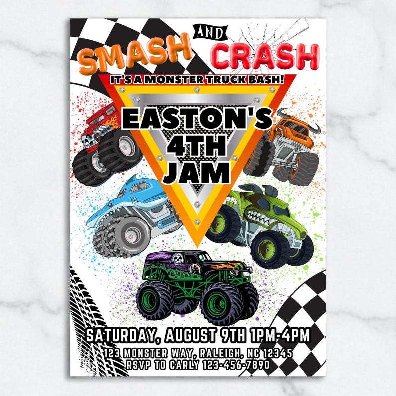 May include: A colorful invitation for a monster truck-themed birthday party. The design features several monster trucks in various colors, with the text "SMASH AND CRASH" and "EASTON'S 4TH JAM". The date and time are also included.
