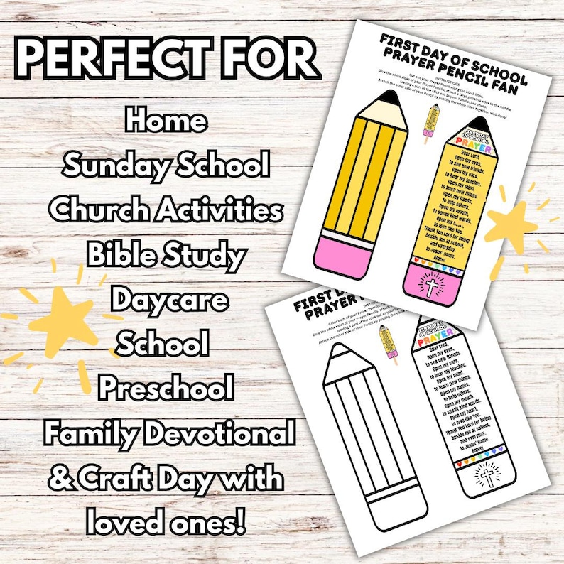 May include: Two printable prayer pencil fans with the text "First Day of School Prayer Pencil Fan". One is colored yellow and pink, the other is a black and white outline. The image also includes text that says "Perfect For Home, Sunday School, Church Activities, Bible Study, Daycare, School, Preschool, Family Devotional & Craft Day with loved ones!"