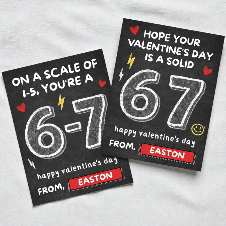 May include: Two black Valentine's Day cards with white text and red accents. One card reads "On a scale of 1-5, you're a 6-7." The other says "Hope your Valentine's Day is a solid 67."