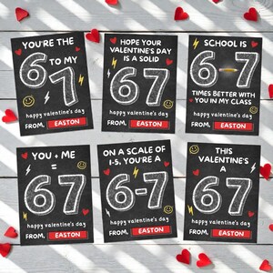 May include: Six Valentine's Day cards with a chalkboard design. Each card features the numbers 6 and 7, with phrases like "You're the 6 to my 7" and "School is 6-7 times better." The cards are decorated with hearts and lightning bolts.