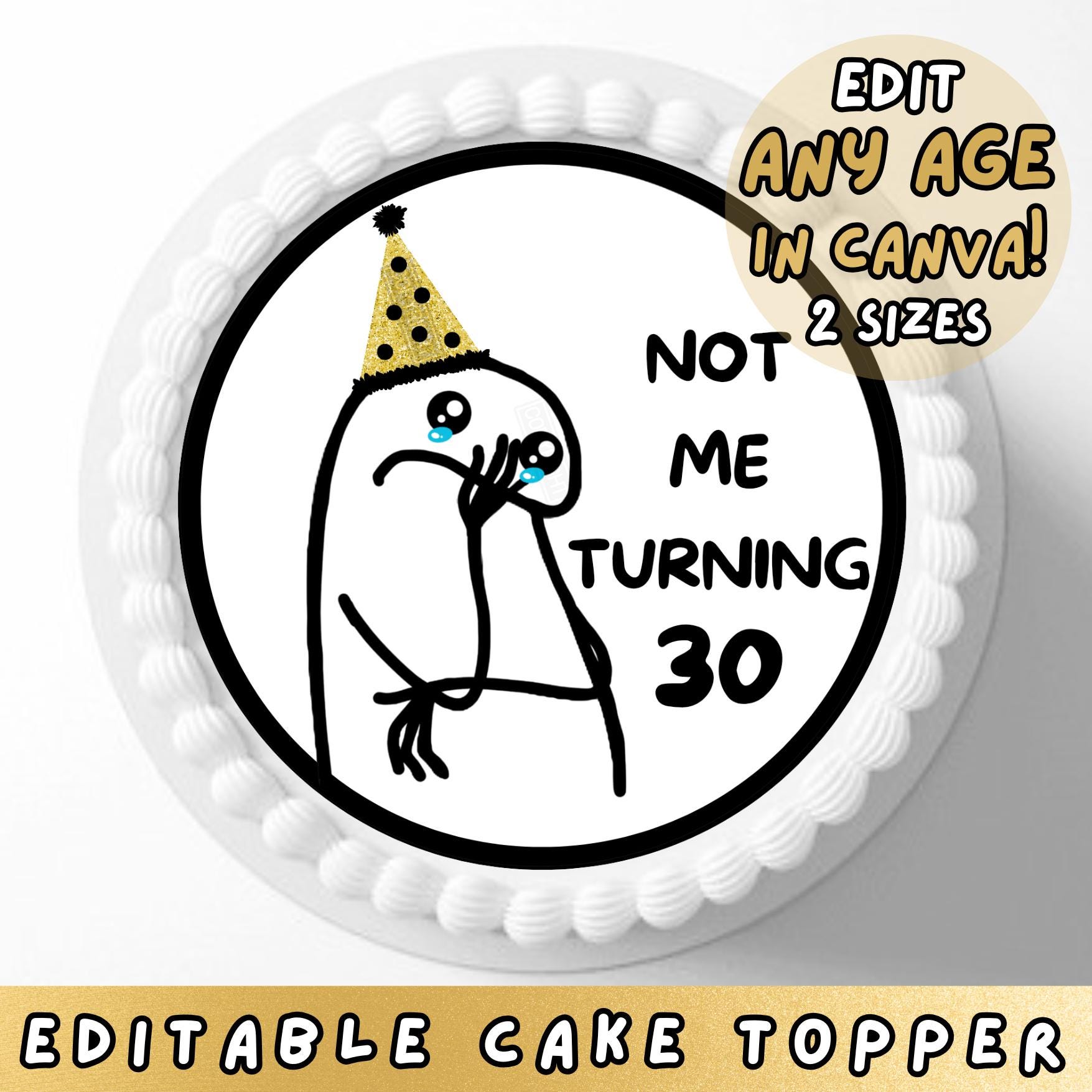 EDITABLE Meme Birthday Cake Topper, Hilarious Birthday, Funny Cake Toppers,  Birthday Decor, Meme Stick Figure Cupcake Topper, Funny Birthday - Etsy  Israel, image size:1755x1755