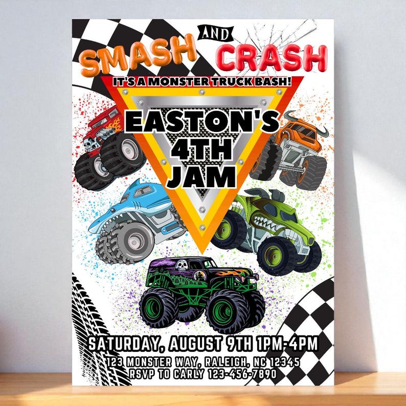 May include: A colorful invitation for a monster truck-themed birthday party. The design features several monster trucks in various colors, the text "SMASH AND CRASH", and event details including the date, time, and location.