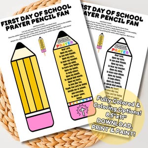 May include: Two printable "First Day of School Prayer Pencil Fan" sheets. The pencil-shaped fans are yellow with black stripes, a pink eraser, and include a prayer. The text reads "Fully Colored & Coloring Options! 8.5"x11" DOWNLOAD, PRINT & PAINT!"
