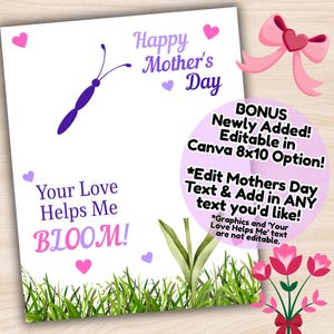 May include: A white Mother's Day card with the text "Happy Mother's Day" and "Your Love Helps Me BLOOM!" in purple and pink. The card features a butterfly, hearts, grass, and a flower illustration. Includes a pink bow.