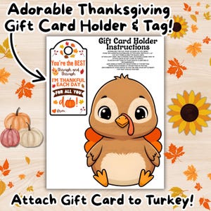 May include: Thanksgiving-themed gift card holder and tag featuring a cartoon turkey. The tag reads "You're the BEST" and "I'm thankful each day for all you do!" with a pumpkin graphic. The instructions are also included.