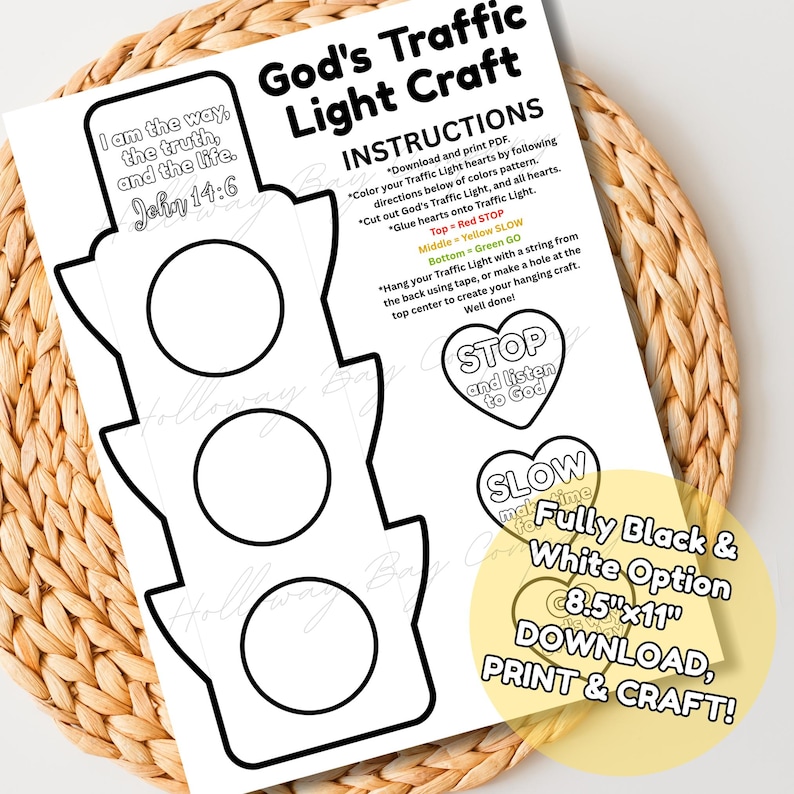 May include: A black and white printable craft sheet featuring a traffic light design with instructions. The sheet includes the text "God's Traffic Light Craft" and instructions for coloring and assembling the craft. The sheet is 8.5" x 11".