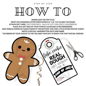 May include: Printable gingerbread man gift tag with the text "fake cookie real dough just enough for a cup of joe!" and a red bow. The tag is white with black text and a green wreath with a red bow.