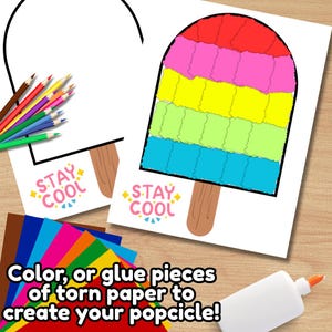 May include: A colorful popsicle craft project with a rainbow design, featuring red, pink, yellow, green, and blue sections. The image includes the text "STAY COOL" and instructions to color or glue torn paper to create the popsicle.