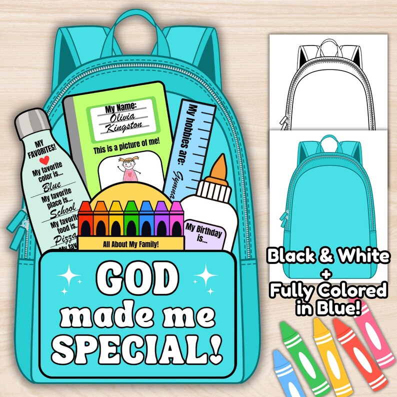 May include: A bright blue backpack illustration featuring the text "GOD made me SPECIAL!" on the front pocket. Inside are school supplies including a notebook labeled "My Name: Olivia Kingston", a ruler, a glue bottle, and a row of colorful crayons.