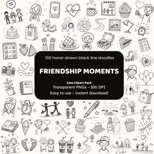 Może przedstawiać: Kolekcja ręcznie rysowanych czarnych linii na białym tle. Bazgroły obejmują serca, jedzenie, ludzi i inne ilustracje o tematyce przyjaźni. Tekst na obrazku brzmi "FRIENDSHIP MOMENTS" i "Cute Clipart Pack".