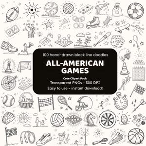 May include: Black and white hand-drawn doodle illustrations of various sports equipment and games, including a football, soccer ball, baseball, basketball, and more. The text "ALL-AMERICAN GAMES" is displayed in a black rectangle.