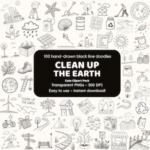 May include: Black and white hand-drawn doodles with an environmental theme. The image includes illustrations of recycling, nature, and the text "CLEAN UP THE EARTH". The clipart pack is transparent PNGs.