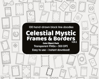 May include: A collection of 100 hand-drawn black line doodles featuring celestial and mystic frames and borders. The designs include moons, stars, suns, and other cosmic elements. The text on the image says "Celestial Mystic Frames & Borders".