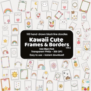 May include: A collection of 100 hand-drawn black line doodles featuring Kawaii Cute Frames & Borders. The designs include rainbows, suns, clouds, and other cute illustrations. The text on the image says "Cute Clipart Pack" and "Easy to use - instant download!"