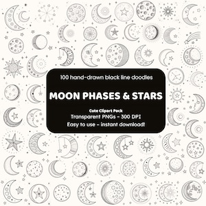 May include: A collection of hand-drawn black line doodles featuring moons and stars. The image showcases diverse moon phases, stars, and celestial elements. Text on a black background reads "MOON PHASES & STARS" and "Cute Clipart Pack".