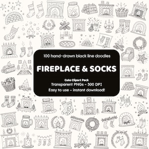 May include: A collection of 100 hand-drawn black line doodles featuring fireplaces, stockings, and related holiday elements. The image includes various fireplace designs, stockings, logs, and decorative accents. The text reads "FIREPLACE & SOCKS" and "Cute Clipart Pack".