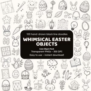 May include: A collection of 100 hand-drawn black line doodles of whimsical Easter objects. The image includes bunnies, Easter eggs, carrots, and other spring-themed illustrations. Text on the image reads "WHIMSICAL EASTER OBJECTS" and "Cute Clipart Pack".