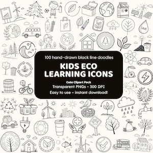 May include: A collection of 100 hand-drawn black line doodles with an eco-friendly theme. The image includes icons of trees, recycling symbols, solar panels, and children. Text on the image reads "KIDS ECO LEARNING ICONS".
