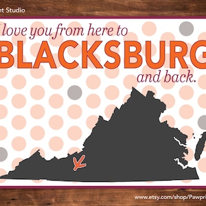 INSTANT PRINTABLE I Love You From Here To Blacksburg And Back - Virginia Tech Hokies