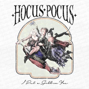 Hokus Pokus Jag förtrollar dig png, Hokus Pokus Halloween png, Sanderson Sisters png, Hokus Pokus png, Halloweenfilmer png, Spöksäsong bild 1