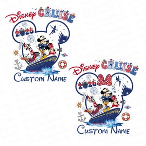 May include: A graphic featuring Mickey and Minnie Mouse, Donald Duck, and Goofy on a cruise ship. The design includes the words "Disney Cruise" and "2026", with space for a custom name. The design is in red, blue, and white.