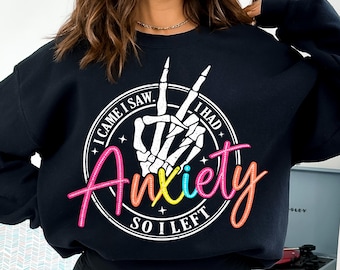 I Came I Saw , Had Anxiety PNG, Mental Health PNG, Funny Mama png, Bright Doodle, Sarcastic Skeleton Png Sublimation Design Digital Download