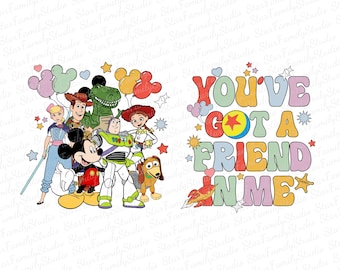 Toy Story EST 1995 Png, You&#39;ve Got A Friend In Me Toy Story, Disneyland Png, Walt Disneyworld, Digital Download