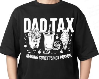 Grappige vaderbelasting png voor vader, grappig vadercadeau voor vaderdag Cadeau voor vader, belasting vader png Vaderdag png, vaderbelasting png, T-shirt vader belasting