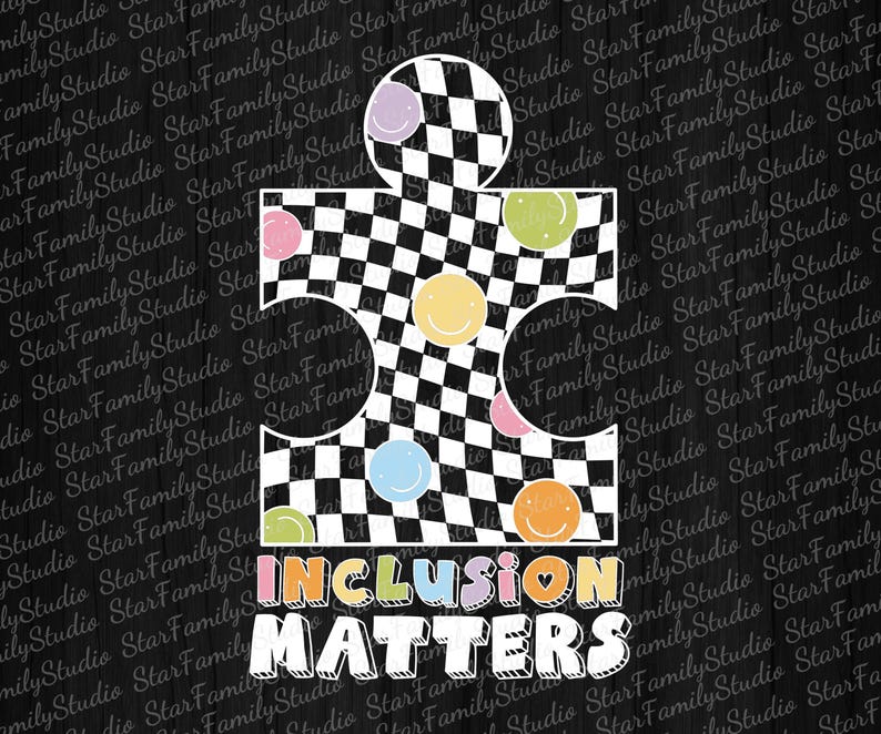 May include: A black and white checkered puzzle piece with colorful smiley faces. The text "INCLUSION MATTERS" is written in rainbow colors below the puzzle piece.